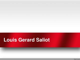 Louis Gerard Saliot | Gerard Saliot CEO of EAM