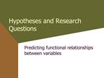 Hypotheses and Research Questions