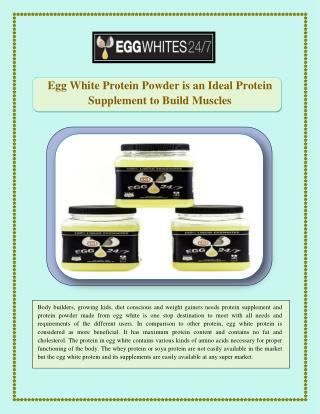 Egg White Protein Powder is an Ideal Protein Supplement to Build Muscles