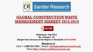 Global Construction Waste Management Market Report Profiles Enviro Serve, Progressive Waste Solution, Remondis, Republic