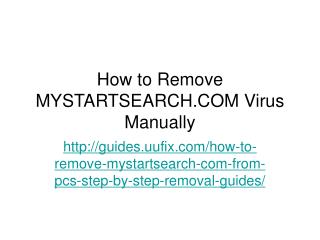 How to Remove MYSTARTSEARCH.COM Virus Manually