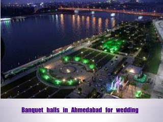 Banquet halls in Ahmedabad for wedding
