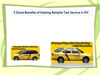 3 Great Benefits of Getting Reliable Taxi Service in NY