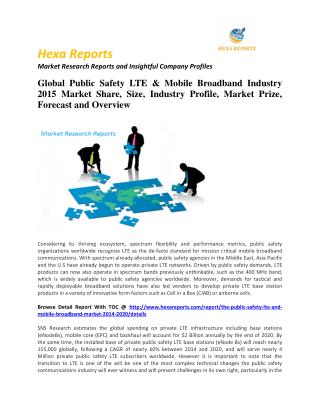 Public safety lte & mobile broadband market share, key trends and Forecast 2011 - 2020