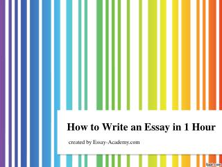 How to Write an Essay in 1 Hour