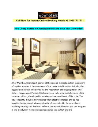 Hire Cheap Hotels in Chandigarh to Make Your Visit Convenient