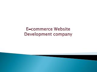 E-commerce Website Development company