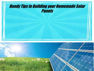 Handy Tips in Building your Homemade Solar Panels