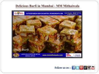 Delicious Barfi in Mumbai - MM Mithaiwala