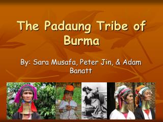 The Padaung Tribe of Burma