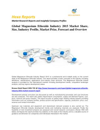 Magnesium Ethoxide Industry 2015 Market Size, Share, trends and Forecast 2014 – 2020