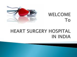 Heart surgery hospital in India