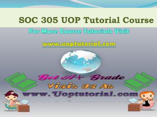 SOC 305 UOP TUTORIAL / Uoptutorial