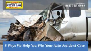 5 Ways We Help You Win Your Auto Accident Case