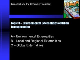 Topic 3 – Environmental Externalities of Urban Transportation