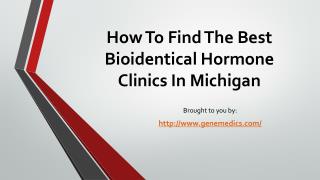 How To Find The Best Bioidentical Hormone Clinics In Michigan