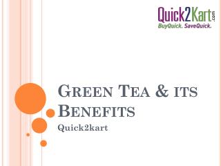 Green Tea & its Benefits