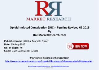 Opioid Induced Constipation Pipeline Therapeutics Development Review H2 2015