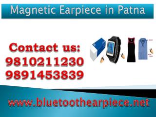 Magnetic Earpiece in Patna,9810211230