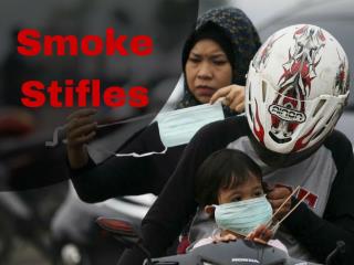 Smoke Stifles