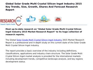 Global Solar Grade Multi Crystal Silicon Ingot Industry 2015 Market Research Report
