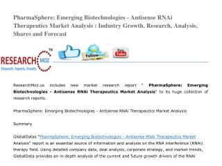 PharmaSphere: Emerging Biotechnologies - Antisense RNAi Therapeutics Market Analysis