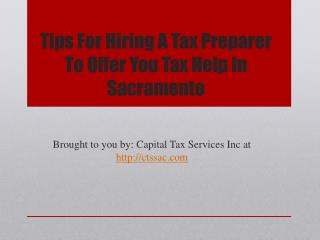 Tips For Hiring A Tax Preparer To Offer You Tax Help In Sacramento