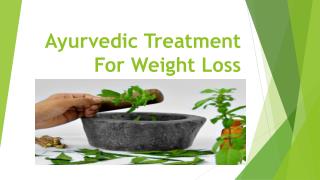 Ayurvedic treatment for weight loss