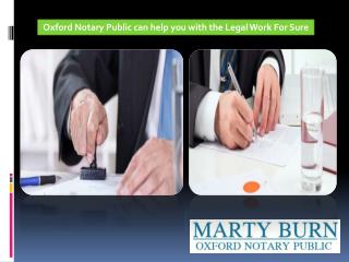 Oxford Notary Public can help you with the Legal Work For Sure