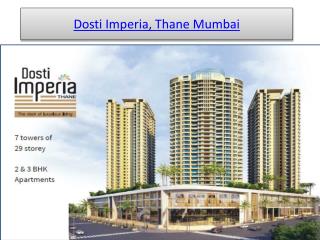 Dosti Imperia Thane West Mumbai, Residential Property in Mumbai
