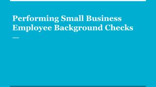 Performing Small Business Employee Background Checks