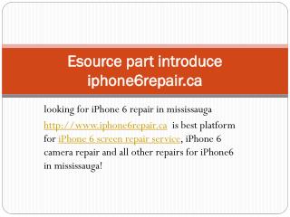 iPhone 6 screen repair| iPhone 6 camera repair mississauga