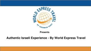 Authentic Israeli Experience - By World Express Travel