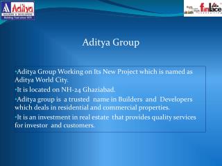 Aditya World City NH 24 Ghaziabad - Budget Property