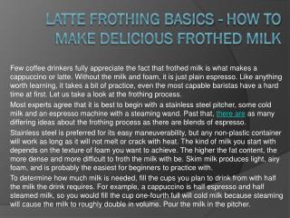 Latte Frothing Basics - How to Make Delicious Frothed Milk