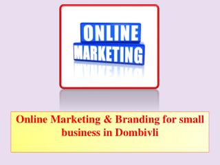 Online Marketing & Branding for Small Business in Dombivli
