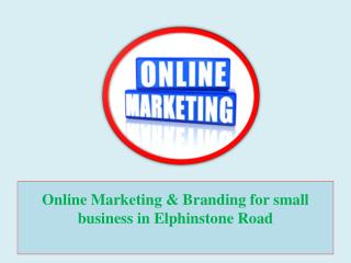 Online Marketing & Branding for Small Business in Elphinstone Road