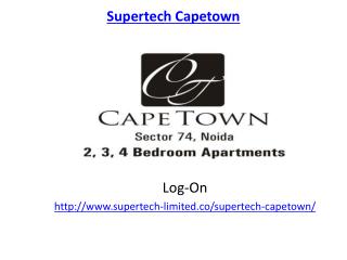 Supertech Capetown Comforts and Luxury project