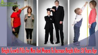 Height Growth Pills For Men And Women To Increase Height After 20 Years Age
