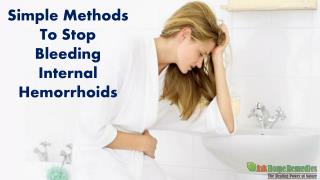 Simple Methods To Stop Bleeding Internal Hemorrhoids