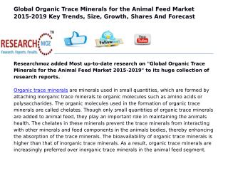 Global Organic Trace Minerals for the Animal Feed Market 2015-2019