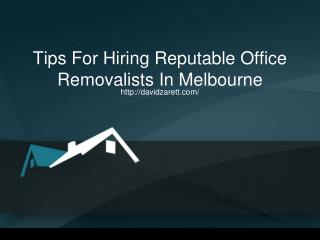 Tips For Hiring Reputable Office Removalists In Melbourne