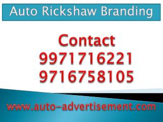 Auto Rickshaw Branding ,9971716221
