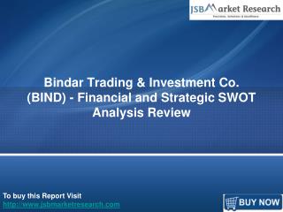 JSBMarketResearch: Bindar Trading & Investment Co. (BIND)