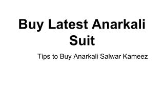 Anarkali salwar kameez is the most wearable and preferable outfit among Indian women’s. Anarkali suits are suitable for