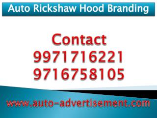 Auto Rickshaw Hood Branding ,9971716221