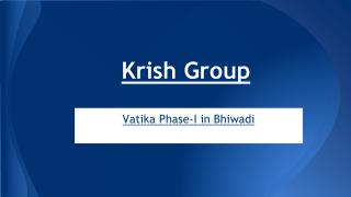 Krish Vatika Phase I