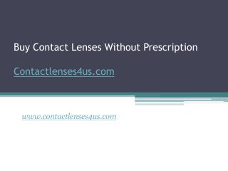 Buy Contact Lenses Without Prescription - www.contactlenses4us.com