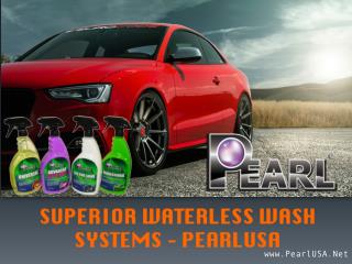 SUPERIOR WATERLESS WASH SYSTEMS – PEARLUSA