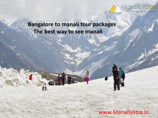 Bangalore to manali tour packages